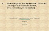 4. Mineralogical background II: Silicates (among others ... file4. Mineralogical background II: Silicates (among others Nesosilicates, Cyclosilicates, Inosilicates) The manuscript