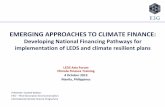 EMERGING APPROACHES TO CLIMATE FINANCE - E3G · design/develop LEDS (and NAMAs) acting as advisors to sectoral ministries ... Bridging the NAMA financing challenges Economic analysis