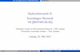 Hydroinformatik II: [1.0ex] Grundlagen Numerik [1.0ex] V8 ... fileV8: Grundlagen Numerik [BHYWI-08-05]26.05.2017 Hydroinformatik II: Grundlagen Numerik V8 [BHYWI-08-05] 1Helmholtz