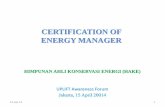 CERTIFICATION OF ENERGY MANAGER - esci-ksp.orgesci-ksp.org/.../2016/12/47_Certification-of-Energy-Manager.pdf · CERTIFICATION OF ENERGY MANAGER ... and plan of action improvement