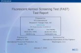 Fluorescent Aerosol Screening Test (FAST) Test Report · RTI International 1 Fluorescent Aerosol Screening Test (FAST) Test Report Prepared for: Jeffrey O. Stull International Personnel
