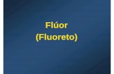 Flúor (Fluoreto) - Portal FOP-Unicamp · Fluorapatita Solubilidade: KFFAA = 10--121121 KKFA /K HA = 10--121121 /10--117 117 = 10--4 KHA = 10.000 x K FA. Produto de solubilidade da