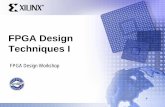 FPGA Design Techniques I - California State University ... Techniques.pdf · Outline • Hierarchical Design • Overview of Xilinx FPGA Architecture • Synchronous Design for Xilinx