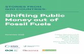 Stories from G20 Countries: Shifting public money out of ... · Money out of Fossil Fuels Ivetta Gerasimchuk Shelagh Whitley Christopher Beaton Richard Bridle ... view allows us to