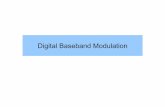 Digital Baseband Modulation - Sonoma State University · • Amplitude pulse modulation • If binary signaling & pulse rate is 9600 find bit rate • If quaternary signaling & pulse