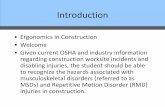 Introduction to Ergonomics - ClickSafety · Introduction •Ergonomics in Construction •Welcome •Given current OSHA and industry information regarding construction worksite incidents