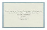 Deployment of Virtual Clusters on a Commercial Cloud ...prime.ucsd.edu/student-voices/reports/2014/D_Song_W3.pdf · Cloud Platform for Molecular Docking ! & Fault Tolerance! Derek