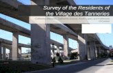 Survey of the Residents of the Village des Tanneries · Questionnaire survey and analysis of the residents of the Village des Tanneries and adjacent St. Remi lofts and their perceptions
