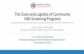 The Costs and Logistics of Community HBV Screening Programs/media/Files/Activity Files/PublicHealth... · The Costs and Logistics of Community HBV Screening Programs Chari Cohen ...