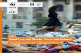 za 2017 - WWFawsassets.wwf.org.za/downloads/WWF_Food_Loss_and_Waste_WEB.pdf · Food loss and waste: Facts and futures 1 Food Loss and Waste: Facts and Futures Taking steps towards