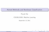 Kernel Methods and Nonlinear Classificationpiyush/teaching/15-9-slides.pdf · Kernel Methods and Nonlinear Classiﬁcation Piyush Rai ... Input-output relationship may not be linear