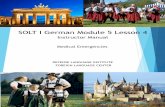 SOLT I German Module 5 Lesson 4 - livelingua.com 4-6/DLI... · Medical Emergencies German SOLT I Objectives Module 5 Lesson 4 At the end of this lesson, you will be able to discuss