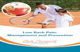 Low Back Pain: Management and Prevention · Low Back Pain: Management and Prevention is designed to help you understand the causes of low back pain and give you the strategies you