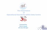 The Importance of Operational Standards within Data Centre fileTB Simatupang 3 DCCC (Site) In-progress Indonesia Cyber Data Centre International 3 DCCC (Site) In-progress Indonesia