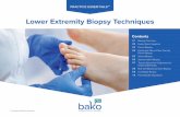 Lower Extremity Biopsy Techniques - bakodx.com · ... place in formalin ... Document the specific laboratory test ordered ... pack, shipping supplies ...