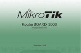 RouterBOARD 1000 · Load Balancing Tunnels and VPN ... Remote access via Telnet and GUI – WinBox RB1000 is powered by MikroTik RouterOS v3 5. throughput 6 Superior processing power