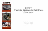 DRAFT Virginia Statewide Rail Plan Overview - DRPT overview.pdf · DRAFT Virginia Statewide Rail Plan Overview February 2013. 2 Virginia Statewide Rail Plan Overview ... and PE, bridgework