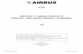 AIRCRAFT CHARACTERISTICS AIRPORT AND MAINTENANCE PLANNING AC · AIRPORT AND MAINTENANCE PLANNING AC The content of this document is the property of Airbus. It is supplied in confidence