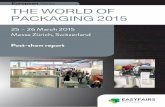 European Series THE WORLD OF PACKAGING 2015 · CHF 100‘000 - CHF 250‘000 Over CHF 250‘000. Packaging Innovations Zürich 2015: 121 exhibitors (total: 232) Exhibitors. References