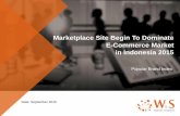 Marketplace Site Begin To Dominate E-Commerce Market in … · 2015-10-06 · Incidence Rate E-Commerce (visited to e-commerce websites in the last three months) ... From the graphic
