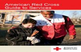 American Red Cross Guide to Services · The American Red Cross is a network of— n More than 600 locally supported chapters. n 36 Blood Services regions. n 7 Blood Services divisions.