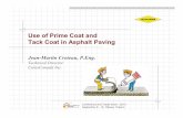 Use of Prime Coat and Tack Coat in Asphalt Paving - CAPTG · Jean-Martin Croteau, P.Eng. Technical Director ColasCanadaInc. Use of Prime Coat and Tack Coat in Asphalt Paving Conference