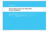 Introduction to Health Care Ethics - Jones & Bartlett Learningsamples.jbpub.com/9781284101607/Chapter1.pdf · The Ethics of Health Care “Personal or individual conscience, personal