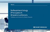 Mastering Project Execution - go.keyedin.com · project execution challenges: If these issues sound like yours, follow this guide to create better, more effective project execution