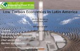 Low Carbon Economies in Latin America - Wilson Center · Low Carbon Economies in Latin America. Walter Vergara, ... Pathway to zero carbon power in LAC, if ... consumption kept constant
