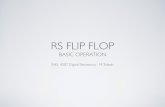 RS FLIP FLOP - ece.uprm.eduece.uprm.edu/~ducoudray/files/ffop.pdf · Fig. 16.4 CMOS implementation of a clocked SR flip-flop. The clock signal is denoted by ϕ. Assume Q=0, Q’ =