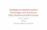 İSTANBUL’S WATER SUPPLY - Marmara Üniversitesimimoza.marmara.edu.tr/~cigdemkalkan/ENVE411/Lecture 1.pdf · İSTANBUL’S WATER SUPPLY Challenges and Solutions-Past, Present and