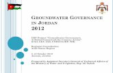 GROUNDWATER OVERNANCE IN JORDAN 2012 Ministry of Water and Irrigation, Eng. Ali Subah JORDAN AMONG THE 4 MOST WATER-SCARCE COUNTRIES IN THE WORLD demand outstrips supply by 200% annual