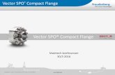 Vector SPO® Compact Flange - konferanse.maintech.no · Vector SPO ® Compact Flange . Dynamic loading . Bolting may loosen and may cause leakage . SPO CF. ASME Flange. Dynamic loading