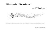 Simply Scales for Flute -  · PDF fileMarcel Moyse: Exercices Journaliers pour la flute (Daily Exercises for the flute) Marcel Moyse: Mecanisme ~ Chromatisme (Technique
