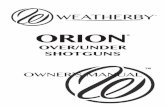 ORION - Weatherby, Inc. | Rifles, Shotguns, Ammunition, … · 2015-06-04 · Thank you for buying a Weatherby® firearm, and welcome to the family. We realize that you had many products