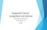 Suspected Cancer: recognition and referral .Refer women using a suspected cancer pathway referral