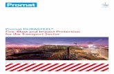 Promat DURASTEEL® Fire, Blast and Impact … DURASTEEL® systems provide the following benefits to those specifying products for fire, blast, and impact protection within the transport