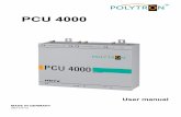 PCU 4000 - POLYTRON · The compact headend PCU 4000 from POLYTRON converts four signals (DVB-S/S2, DVB-T/T2 or DVB-C) into DVB-C/DVB-T signals. The four inputs are each provided with
