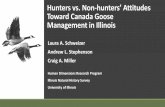 Hunters vs. Non-hunters’ Attitudes Toward Canada Goose ... · Canada goose populations should be managed to benefit humans. 4.97 5.14 5.876* 0.045 When needs of Canada geese conflict