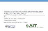 GEOSPATIAL INFORMATION FOR DISASTER … 1 6-GIS...4. Capacity building program 5. Pilot projects 6. Regional platforms to share geospatial data 7. Conclusions and Recommendations Establish