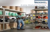 Z-Line Shelving System - Tennsco Shelving Brochure.pdf · Tennsco Low Profile Shelving Units are your solution when you need to maximize your clear opening and need unobstructed access