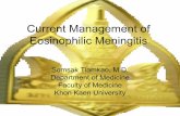 Current management of Eosinophilic meningitis-udon.ppt [] · Current Management of Eosinophilic Meningitis Somsak Tiamkao, M.D. Department of Medicine Faculty of Medicine Khon Kaen