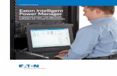 Eaton Intelligent Power · PDF fileEATON Product brochure 3 Intelligent Power Manager (IPM) offers three levels of licenses: Monitor, Basic and Gold. IPM Gold is our premium offering
