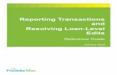 Reporting Transactions and Resolving Loan-Level Edits · Reporting Transactions and Resolving Loan-Level Edits Reference Guide January 2019