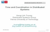 Time and Coordination in Distributed Systems - TU Wien · Time and Coordination in Distributed Systems Hong-Linh Truong Distributed Systems Group, Vienna University of Technology