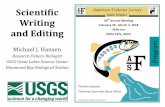 Scientific Writing and Editing - idahoafs.org · Scientific Writing Preamble •Authors are responsible for writing their manuscripts to most clearly convey the purpose, conduct,