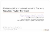 Full-Waveform Inversion with Gauss- Newton-Krylov Method · Full-Waveform Inversion with Gauss-Newton-Krylov Method Yogi A. Erlangga and Felix J. Herrmann ... Yogi Ahmad Erlangga
