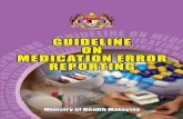 GUIDELINE - moh.gov.myjknj.moh.gov.my/farmasi/garispanduan/[2009] Guidelines On... · towards increasing patient safety. The formation of the Medication Safety Technical Advisory