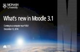 What’s new in Moodle 3 - Monash Med eLearning · other Moodle users. Track your open browser sessions from your current login . Manage your subscriptions to forums and individual
