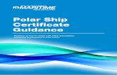 Polar Ship Certificate Guidance - maritimenz.govt.nz · 1. Overview. 1.1 The Polar Code . This guideline covers the tasks a ship owner would need to complete to gain a p olar ship